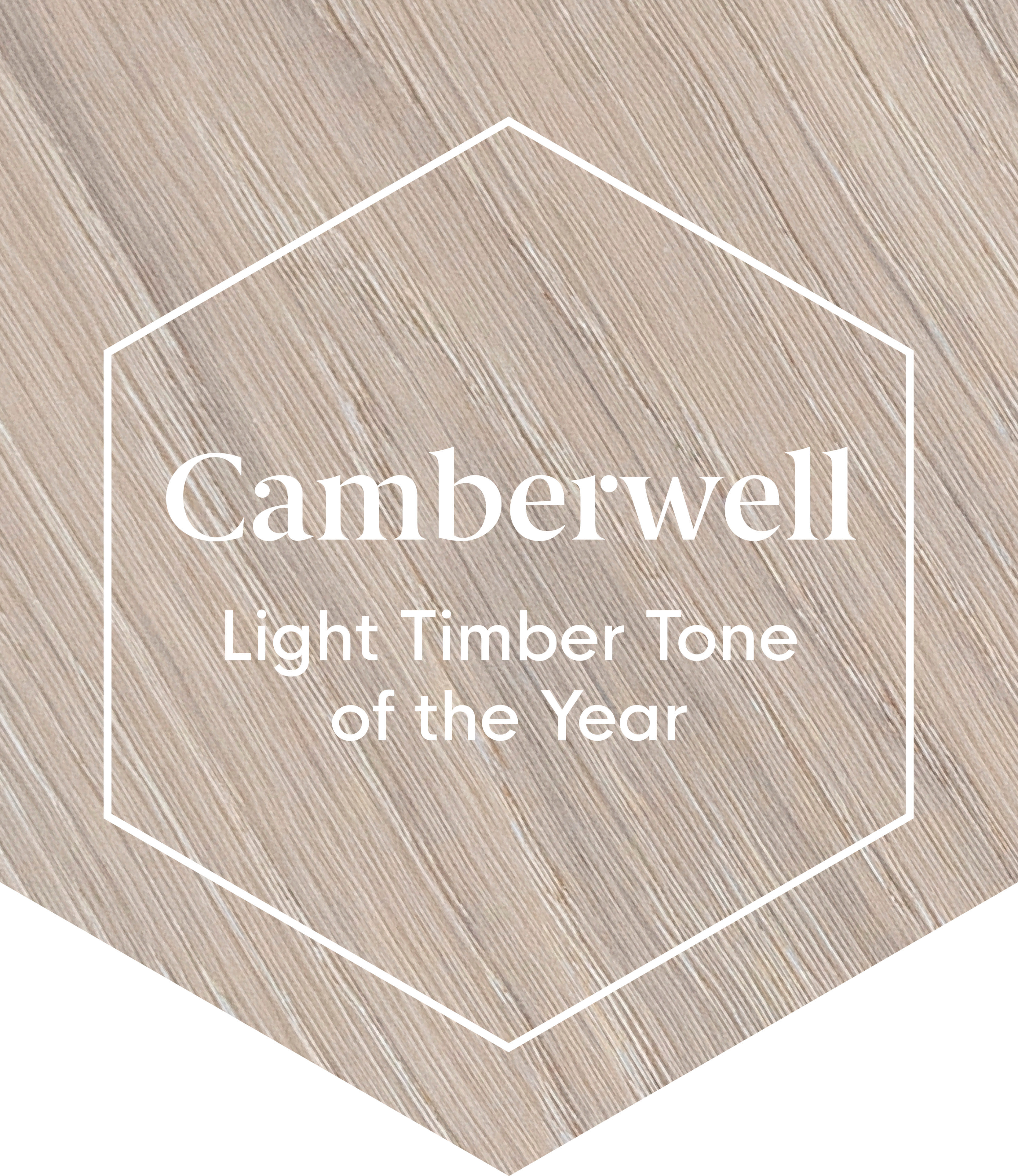 Campaign | AU | Timber Tones of the Year 2025 Camberwell Hexagon
